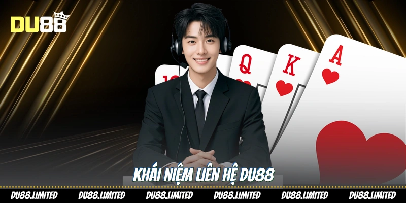 Khái niệm liên hệ DU88