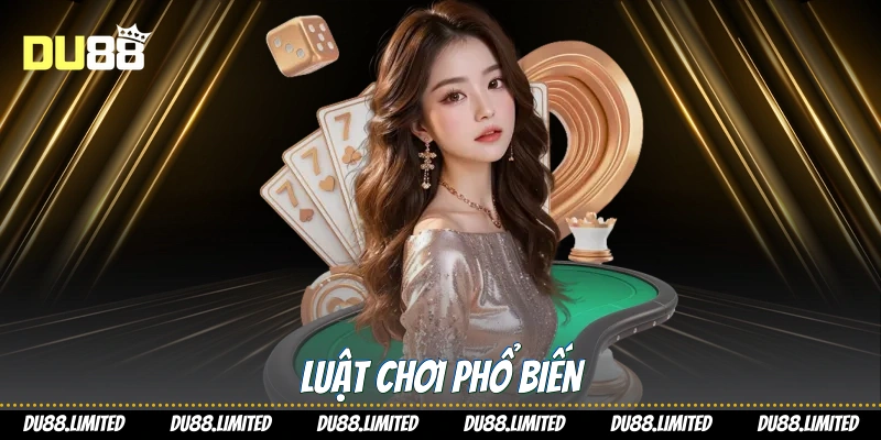 Luật chơi phổ biến