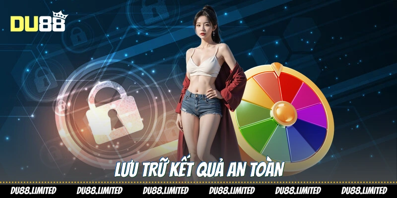 Lưu trữ kết quả an toàn