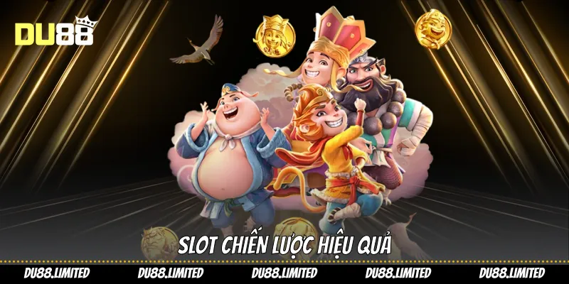 Slot chiến lược hiệu quả